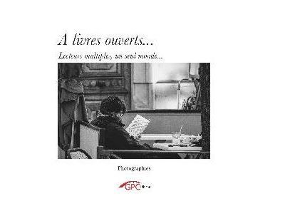 A livres ouverts… Lecteurs multiples, un seul monde..