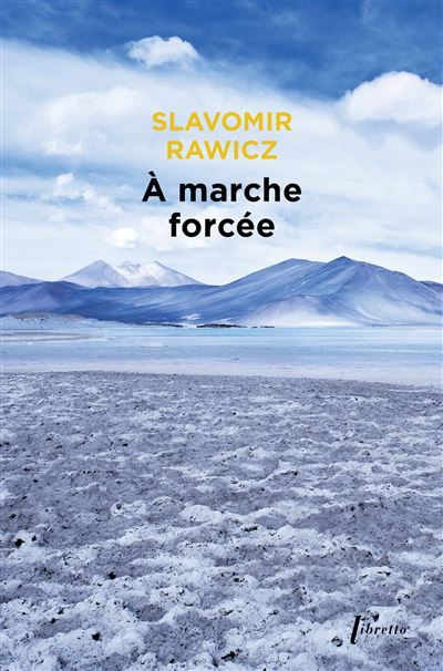 A marche forcée A pied du cercle polaire jusqu'en Inde 1941-1942