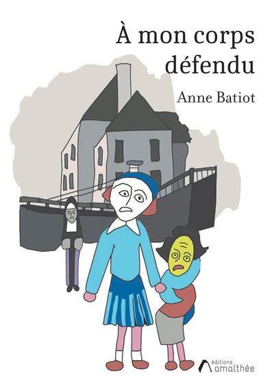 À mon corps défendu