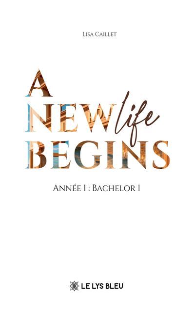 A new life begins Année 1 : Bachelor 1