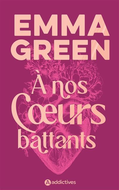 A nos coeurs battants - collector relie