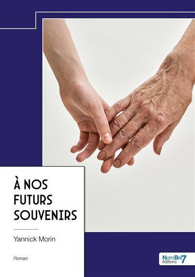 À nos futurs souvenirs