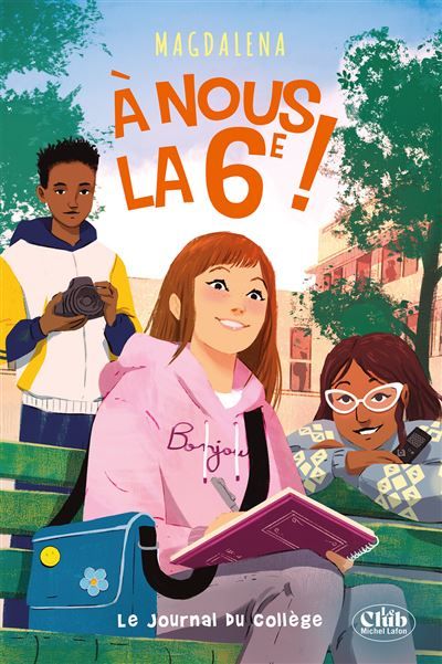A nous la 6e ! - tome 2 - Le Journal du collège