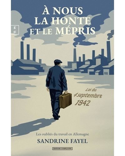 A nous la honte et le mépris Les oubliés du travail en Allemagne
