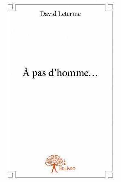 À pas d'homme...