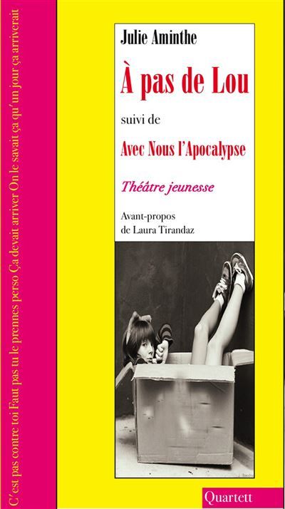 A pas de Lou Suivi de Avec nous l'Apocalypse