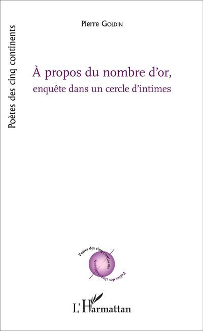 A propos du nombre d'or Enquête dans un cercle d'intimes