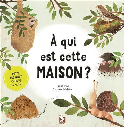 A qui est cette maison? Petit escargot cherche sa maison