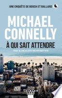 À qui sait attendre