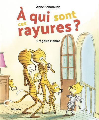 À qui sont ces rayures ? - Grégoire Mabire