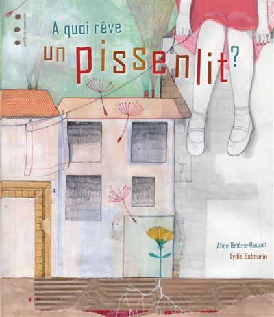 A quoi reve le pissenlit