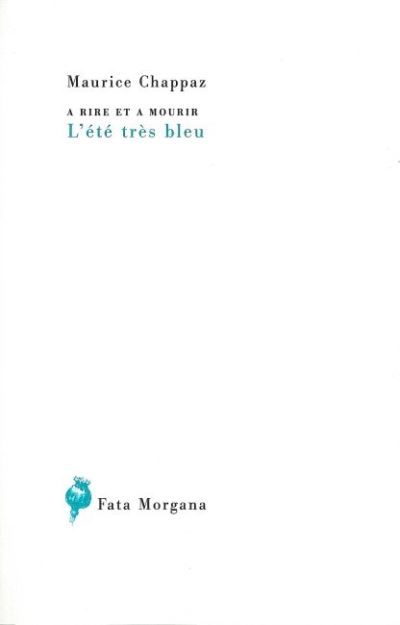 A rire et à mourir, L’été très bleu suivi de Toussaint, village de la sourdine Suivi de Toussaint, village de la Sourdine