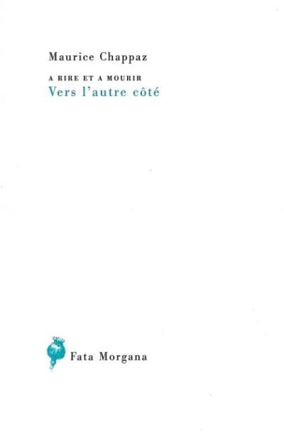 A rire et à mourir, Vers l’autre côté Suivi de Pas d'histoire, Le rire jaune