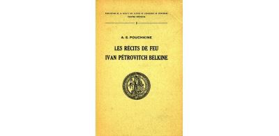 A.s. pouchkine : les récits de feu ivan pétrovitch belkine
