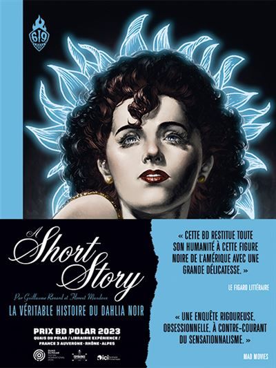 A Short Story - Nouvelle édition La véritable histoire du Dahlia Noir - Florent Maudoux