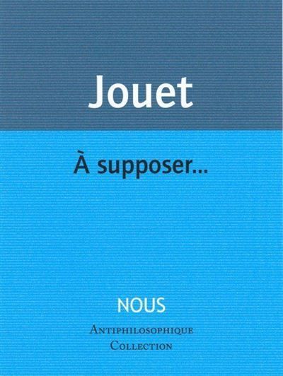 A supposer...