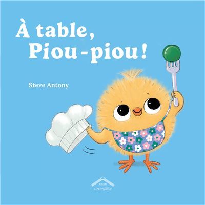 À table, Piou-piou ! Album - dès 2 ans