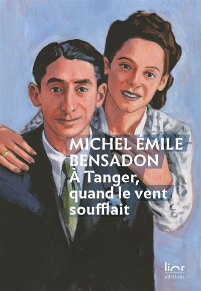 À Tanger quand le vent soufflait Une jeunesse perdue
