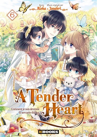 A Tender Heart T06 Comment je suis devenue la servante du Duc
