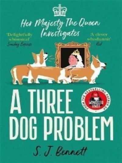 A Three Dog Problem Her Majesty the Queen Investigates