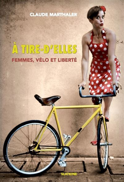 A tire-delles Femmes, vélo et liberté