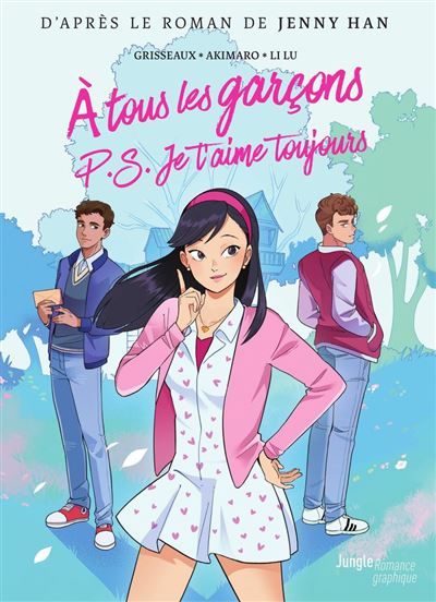 A tous les garçons que j'ai aimés - Tome 2 - P.S. Je t’aime toujours