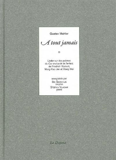 A tout jamais (+CD) Lieder sur des poèmes du cor enchanté