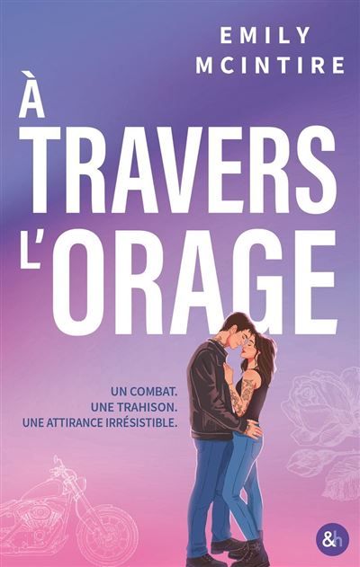 À travers l'orage Une small town romance found family par l'autrice de Hooked
