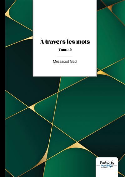 À travers les mots - Tome 2