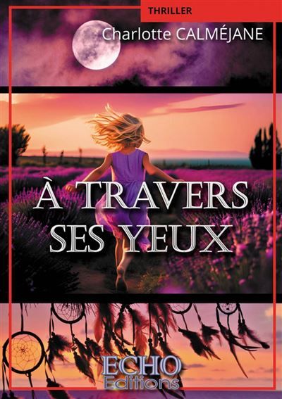 À travers ses yeux