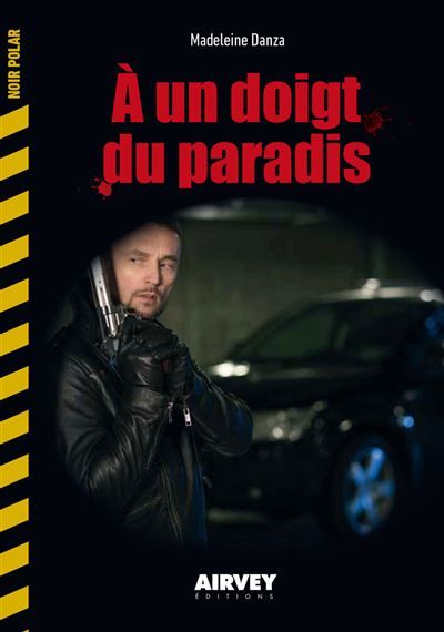 A un doigt du Paradis