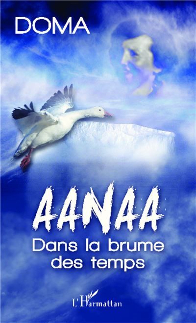 Aanaa Dans la brume des temps