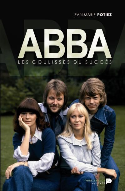 Abba, les coulisses du succès