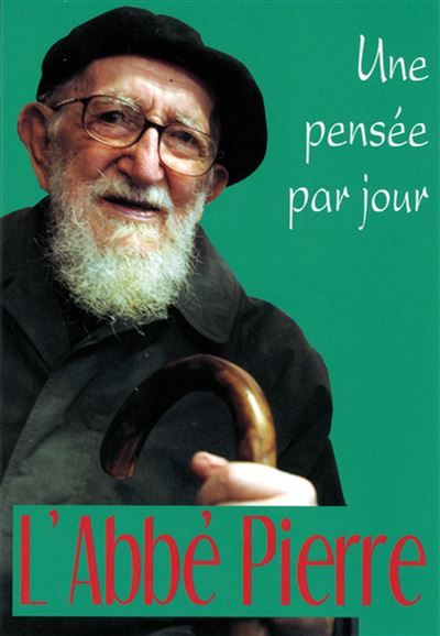 Abbe pierre (l'): une pensee par jour