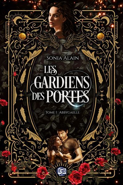 Abbygaelle Les Gardiens des portes tome 1