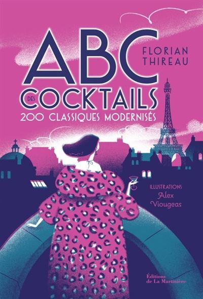 ABC des cocktails 200 classiques modernisés