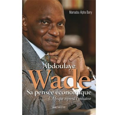 Abdoulaye Wade Sa pensée économique