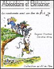 Abécédaire et Bétisânier (la randonnée avec un âne de A à Z)
