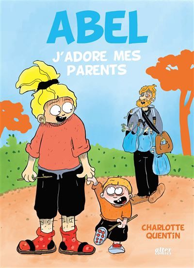 Abel - Tome 1 - J'adore mes parents