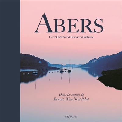 Abers dans les secrets de benoit wrac'h et ildut Dans le secret de Benoît, Wrac'h et Ildut