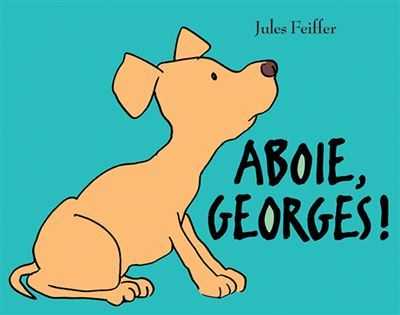 Aboie, Georges !  - Bark, George