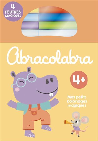 Abracolabra hippopotame 4+ - Mes petits coloriages magiques