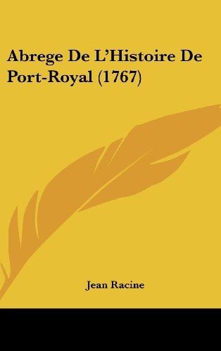 Abrege de L'Histoire de Port-Royal (1767)