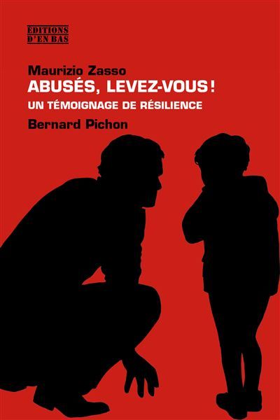 Couverture de Abusés, levez-vous! Un témoignage de résilience par ZASSO/PICHON ZASSO/PICHON