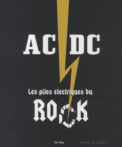 AC/DC, les piles électriques du rock