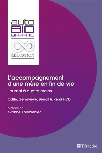 Accompagnement d'une mère en fin de vie Journal à quatre mains