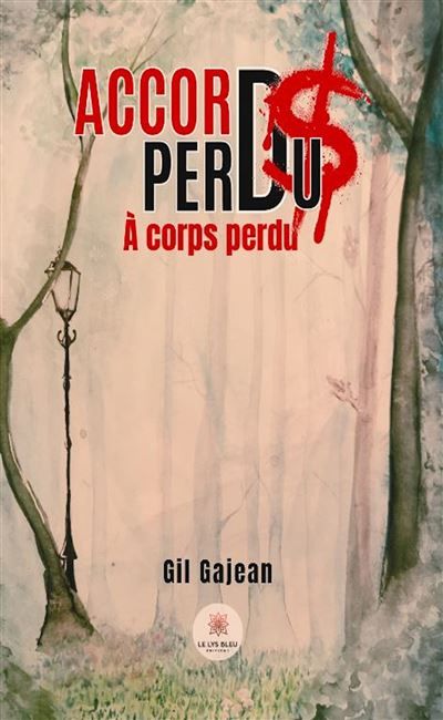 Accords perdus A corps perdu