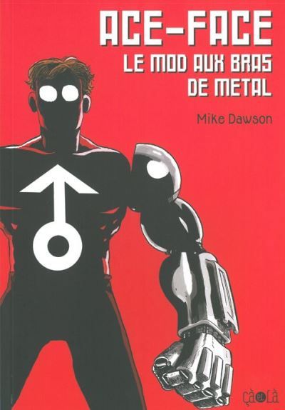 Ace-Face Le mod aux bras de métal