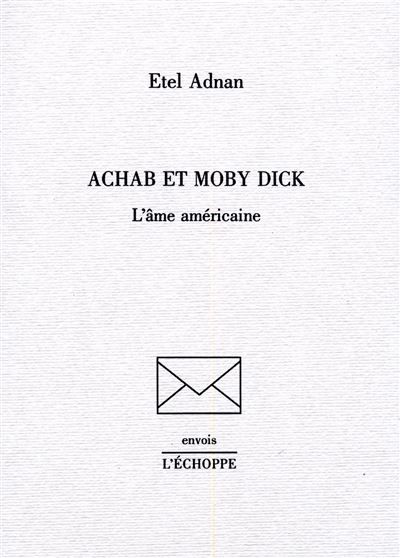 Achab et Moby Dick. L’âme américaine