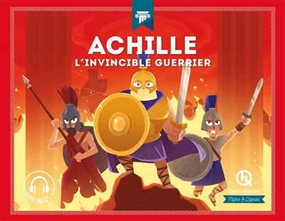 Achille L'invincible guerrier